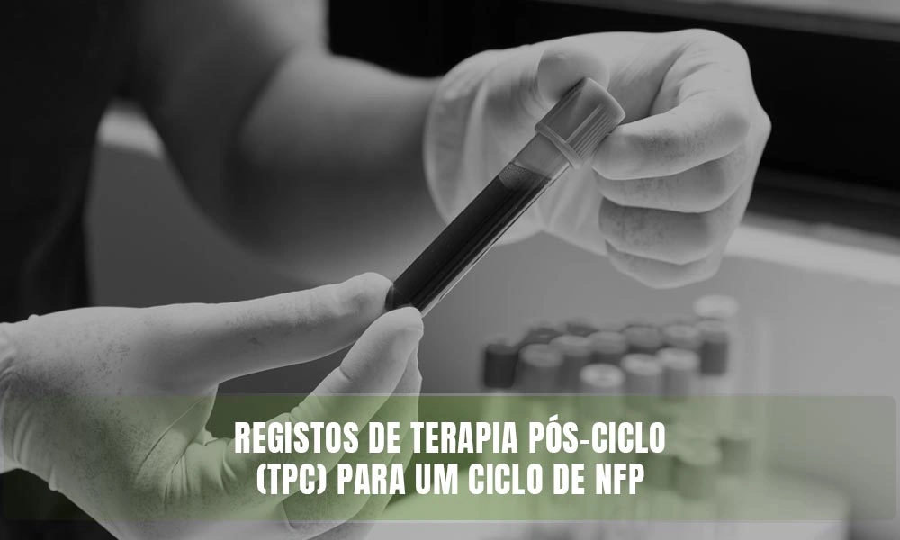 Registos de Terapia Pós-Ciclo (TPC) para um Ciclo de NFP